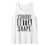 Funny Pun Workout Saying Tee Straight Outta Shape Tank Top
