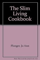 The Slim Living Cookbook 0842359117 Book Cover