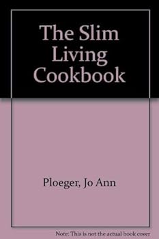 Paperback The Slim Living Cookbook Book