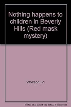 Hardcover Nothing happens to children in Beverly Hills (Red mask mystery) Book