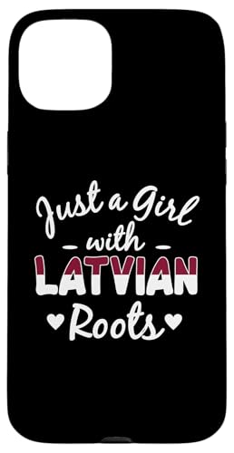 Just A Girl With Latvian Roots Funny Latvia Girls Say スマホケース iPhone 15 Plus 用