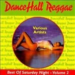 Dancehall Reggae Best of Saturday Night 2