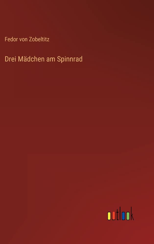 Drei Mädchen am Spinnrad (German Edition)