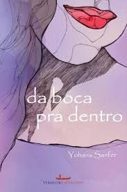 Paperback Da Boca Pra Dentro Sanfer, Yohana [Portuguese_Brazilian] Book