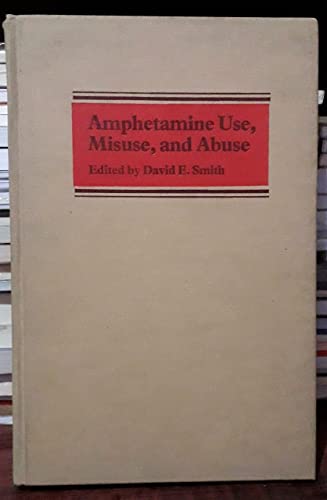Amphetamine use, misuse, and abuse: Proceedings... 0816121680 Book Cover