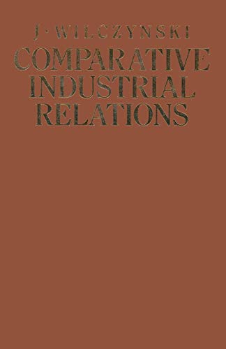 Comparative Industrial Relations: Ideologies, institutions, practices and problems under different social systems with special reference to socialist planned economies view 2