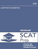 Advanced SCAT Preparation: 3 Full Length Tests with Explanations