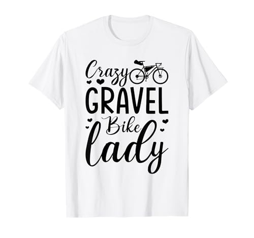 Crazy Gravel Bike Lady Bikepacking Girl T-Shirt