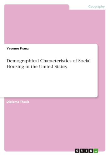 Demographical Characteristics of Social Housing in the United States