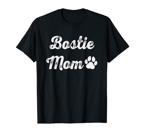Bostie Mom Boston Terrier - Regalo para los amantes de los perros, regalo para el día de la madre Camiseta
