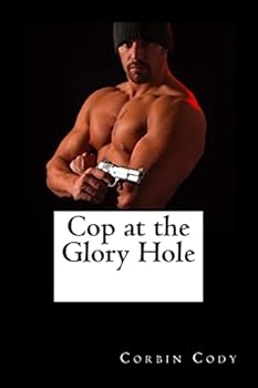 Paperback Cop at the Glory Hole Book