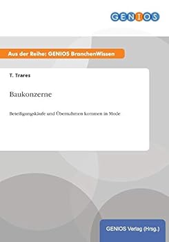 Paperback Baukonzerne: Beteiligungsk?ufe und ?bernahmen kommen in Mode [German] Book