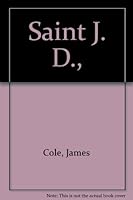 Saint J. D., B0006C02C8 Book Cover
