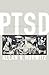 PTSD: A Short History (Johns Hopkins Biographies of Disease)
