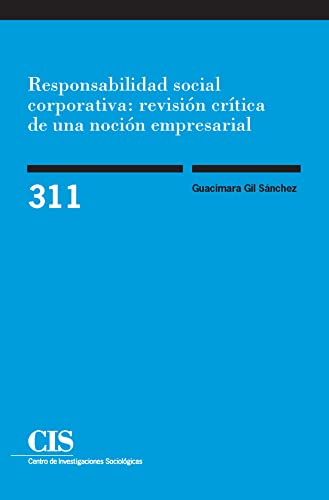 Responsabilidad social corporativa: revisión crítica de una noción empresarial