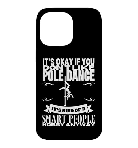 Pole Dance Is For Smart People �ʔ����|�[���_���X �X�}�z�P�[�X iPhone 14 Pro Max �p