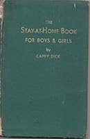 The Stay-at-Home Book for Boys and Girls B004289RXM Book Cover