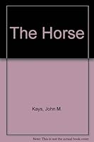 The Horse 0668054697 Book Cover