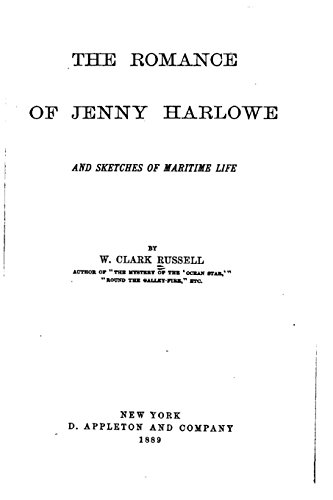 The Romance of Jenny Harlowe, and Sketches of M... 1519773978 Book Cover