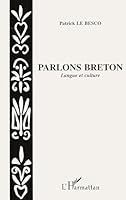 Parlons breton: Langue et culture 2738455069 Book Cover