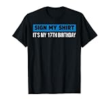 Photo Gallery sign my shirt 2005 retro 17 years old 17th birthday sign my maglietta Photo Gallery sign my shirt 2005 retro 17 years old 17th birthday sign my maglietta