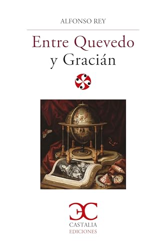 Entre Quevedo y Gracián (Spanish Edition)