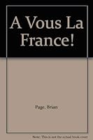 A Vous La France! 0821901966 Book Cover