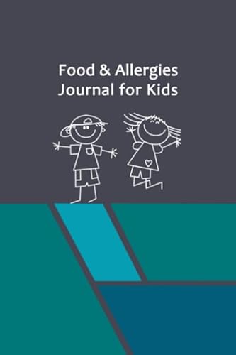 Food & Allergies Journal for Kids: Professional Food Intolerance Diary: Daily Journal to Track Food Allergies, Triggers and Symptoms to Help Improve ... Celiac Disease and Other Digestive Disorders