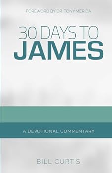Paperback 30 Days to James: A Devotional Commentary Book
