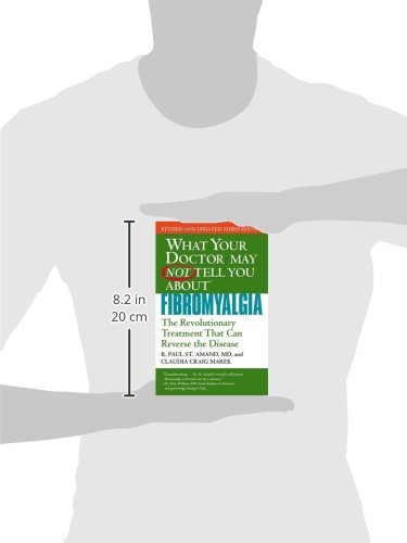 WHAT YOUR DOCTOR MAY NOT TELL YOU ABOUT (TM): FIBROMYALGIA: The Revolutionary Treatment That Can Reverse the Disease