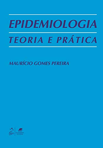 Epidemiologia - Teoria e Prática