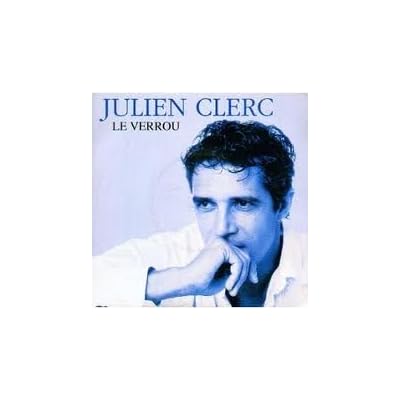 Le verrou - Julien Clerc