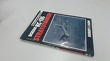 Boeing KC-135 Stratotanker (Modern Combat Aircraft, No 27)