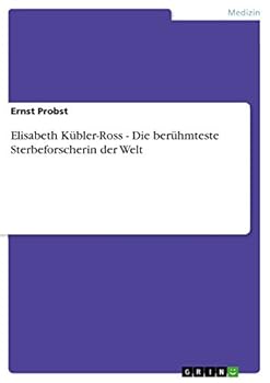 Paperback Elisabeth Kübler-Ross - Die berühmteste Sterbeforscherin der Welt [German] Book