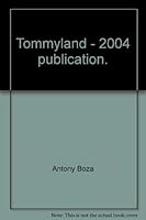 Tommyland - 2004 publication. B003JHNH1A Book Cover