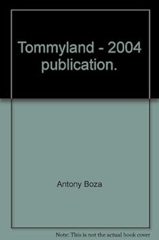 Hardcover Tommyland - 2004 publication. Book