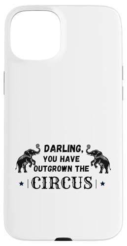 Darling you have Outgrow the Circus �G���t�@���g �t�@�j�[�s�G�� �X�}�z�P�[�X iPhone 15 Plus �p