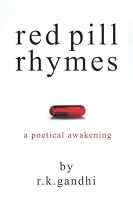 Red Pill Rhymes: a poetical awakening 1738721701 Book Cover