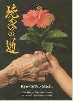 Paperback Ryu-Te No Michi: The Way of Ryu Kyu Hands (Classical Okinawan Karate) Book