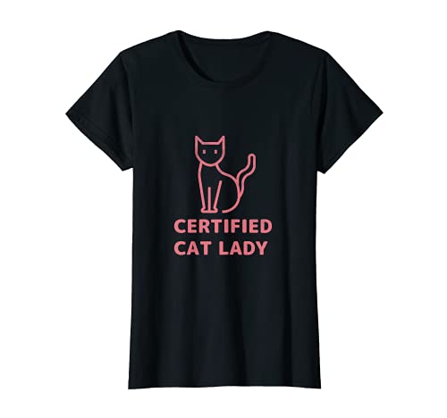 Drôle de chat certifié Lady Animal Cats Lover Pet Owner T-Shirt