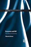 Economics and HIV: The Sickness of Economics 1138904880 Book Cover