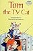 TOM THE TV CAT (Step Into Reading: A Step 2 Book)