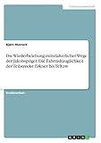  Die Wiederbelebung mittelalterlicher Wege der Jakobspilger. Die Fahrradtauglichkeit der Teilstrecke Erkner bis Teltow
