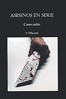 Asesinos en serie: Casos reales 1973497794 Book Cover