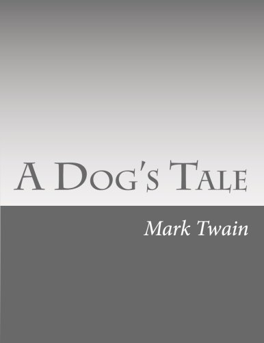 A Dog's Tale 1469977834 Book Cover