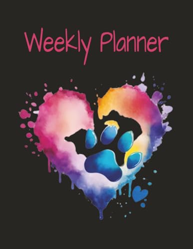 Cute Dog Paws & Plans Weekly Planner: 100-Page Undated Weekly Organizer with Notes | Colorful Heart & Paw Cover | Journal for Dog Lovers