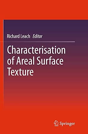 Characterisation of Areal Surface Texture Softcover reprint of the original 1st ed. 2013 Edition-Wow! eBook