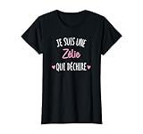 Cadeau Femme Personnalis� Pr�nom Z�lie Qui D�chire T-Shirt