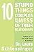 Ten Stupid Things Couples Do to Mess Up Their Relationships