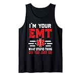 Photo Gallery sono il tuo emt quale cosa stupida fai solo paramedico canotta Photo Gallery sono il tuo emt quale cosa stupida fai solo paramedico canotta